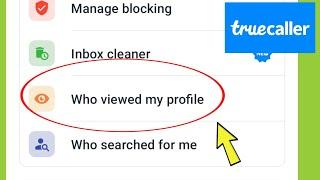 Who viewed my profile in Truecaller?