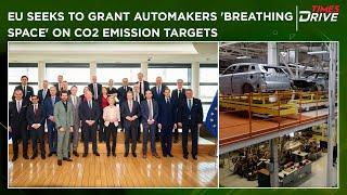 EU Seeks To Grant Automakers 'Breathing Space' On CO2 Emission Targets | Times Drive #europeancars