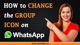 How to Change the Group Icon on Whatsapp on an Android Device