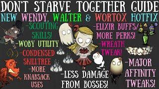 NEW MAJOR WENDY UPDATE! Walter & Wortox Tweaks Too - Don't Starve Together Guide [BETA]