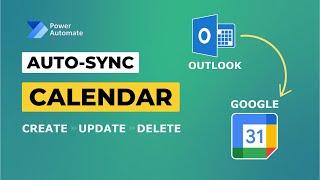 Sync Outlook Calendar Events to Google Calendar using Power Automate | Create, Update or Delete