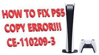 HOW TO FIX PS5 COPY ERROR [CE-110209-3]