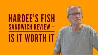 Hardee’s Redhook Beer Battered Fish Sandwich Review! Limited-Time Carl’s Jr. Fish?