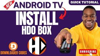 How to Install HDO Box on Android TV or Smart TV in 2025 (Simplest Method)