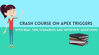 Crash course on Apex Triggers Salesforce | Complete guide with Real time scenarios