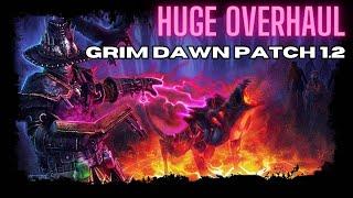 MASSIVE UPDATE! Grim Dawn Patch 1.2 Change Log Explained