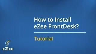 How to Install eZee FrontDesk On-Premise Hotel Management Software?