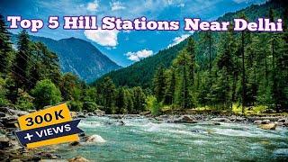 Top 5 Hill Stations Near Delhi (2023) Most Beautiful Budget Friendly | Best Hill Stations in India.