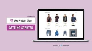 Woo Product Slider - Getting Started