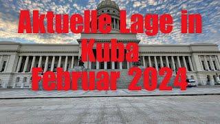 Aktuelle Lage in Kuba | Februar 2024