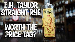 E.H. Taylor Straight Rye Whiskey Review! Breaking the Seal EP #178