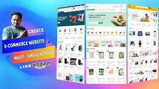How to Create Multi or Single Vendor E-Commerce Website Like Amazon with Martfury, Nest PHP Script