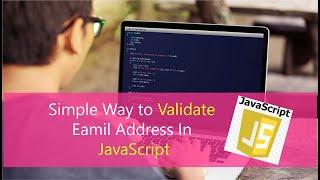 How To Validate An Email Address In JavaScript Using Regex