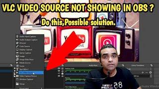 VLC Video Source Not Showing in OBS Solved. OBS Studio VLC Video Source Visibility Solved in Hindi.