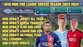 NEW UPDATE MOD PLS MUSIM 2023/2024 FULL LICENSED | Pro League Soccer