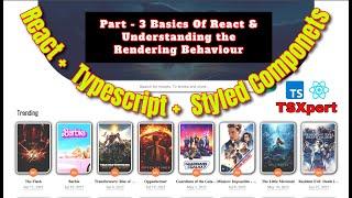 React Typescript Project | Part 3 | Understanding the Basics of React | Rendering Behaviour | API
