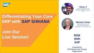 Differentiating Your Core ERP with SAP S/4HANA