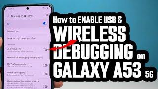 How To Enable USB Debugging & Wireless Debugging On Samsung Galaxy A53 5G