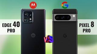 Motorola Edge 40 Pro Vs Google Pixel 8 Pro