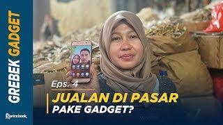 Berapa Harga Gadget Lo? Edisi Emak-Emak Pasar #GrebekGadget 4