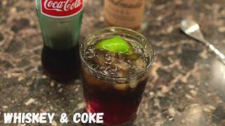 How to Make Whiskey & Coke