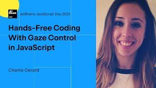 Hands-Free Coding With Gaze Control in JavaScript, by Charlie Gerard