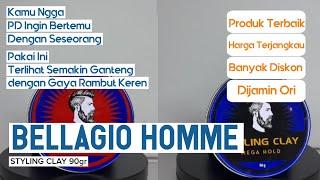 REVIEW PRODUK HAIR POMADE BELLAGIO STYLING CLAY 90g | HS REVIEW