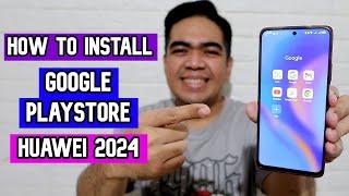 How to Install Google Play Store on Huawei Phone 2024! Get Google Apps in Less than 5 Minutes!