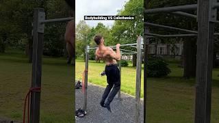 Bodybuilding Vs Calisthenics?