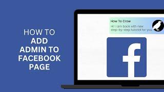 How to Add Admin on Facebook Page Updated & Quick
