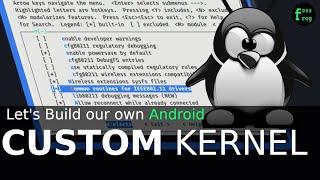 Build Your Own Android Custom Kernel | fossfrog