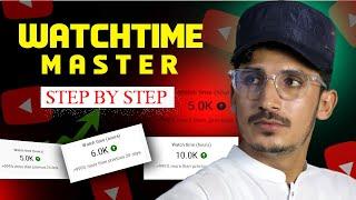 Youtube Watchtime Full Master Class  2024 | youtube watch time setup | youtube watch time trick