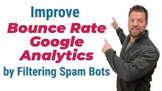 How to Improve Bounce Rate Google Analytics by Filtering Spam Bots | Google analytics for SEO