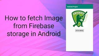 How to fetch Image from Firebase storage in Android