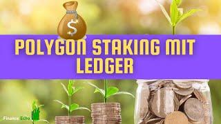 Polygon Staking mit Ledger  | Ultimatives Tutorial | einfach erklärt | deutsch