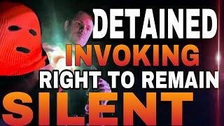 Detained For Invoking 5th Amendment - Requesting Lawyer