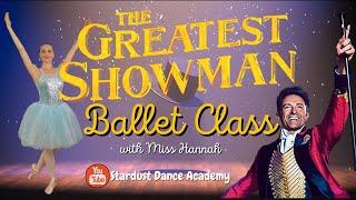 Follow-along GREATEST SHOWMAN BALLET CLASS with Stardust Dance Academy 