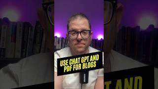 Upload PDF’s to Chat GPT to supercharge your blogs for SEO #chatgpt #blog