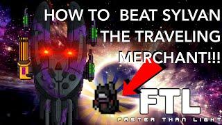 FTL: Faster Than Light - HOW TO BEAT THE TRAVELING MERCHANT - EPIC FINALE
