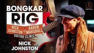 Nick Johnston Guitars & Gear - Bongkar Rig