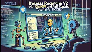 Tutorial 1. Bypass Recaptcha V2 with textarea using Axios, ChatGPT and Anti-Captcha (NodeJS)