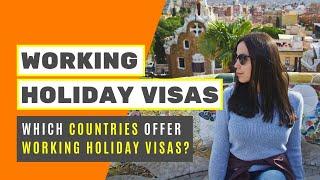 Which Countries Offer Working Holiday Visas?