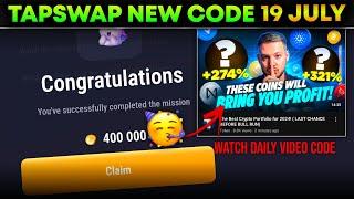 19 July Tapswap New Code | The Best Crypto Portfolio for 2024 | 2nd Video Code | Cinema Code Today