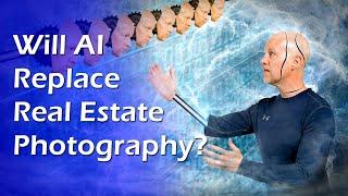 Will AI replace real estate photography?