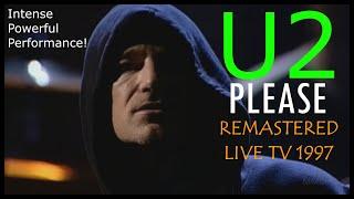 U2 "Please" - Remastered Live TV 1997 16x9 HD Upscale - Intense! From the "Pop" album, Bono The Edge