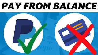 How to Pay With Paypal From Balance Instead Of Credit Card (2022)