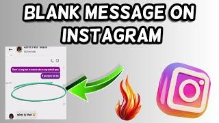 How to send a blank message on Instagram | Instagram Invisible Message trick