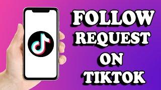 How to Find Follow Requests in TikTok