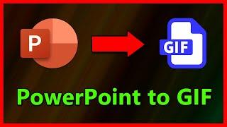 How to convert a PowerPoint Presentation into a GIF Animation (2021)