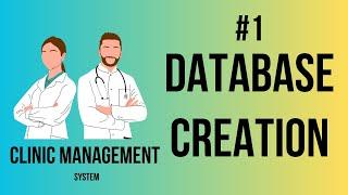 Clinic Management System | Create Database Part-1